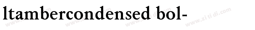 ltambercondensed bol字体转换